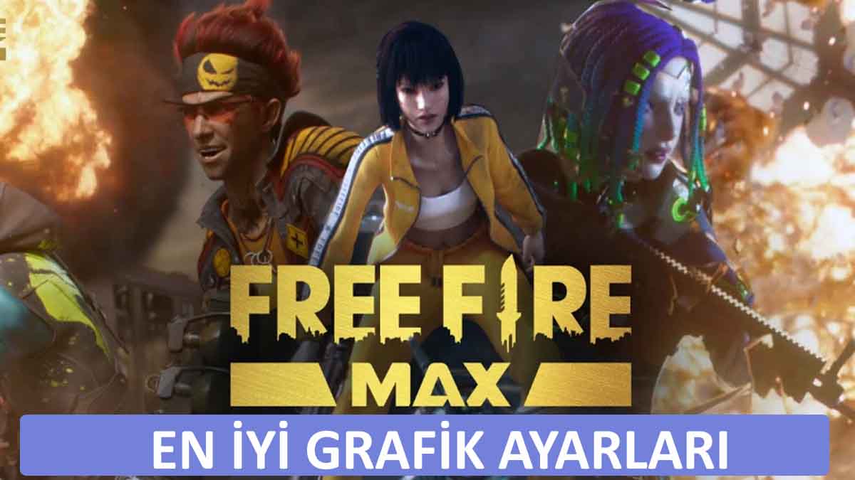 Free Fire MAX grafik ayarları